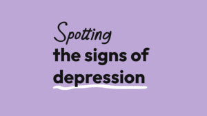 Spotting the signs of depression.